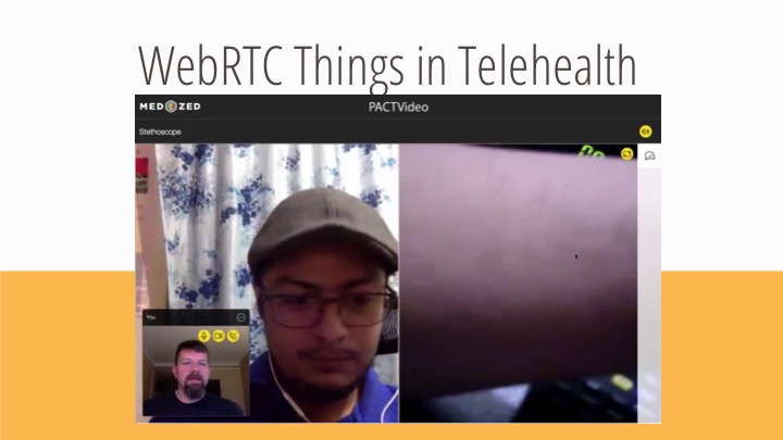 WebRTC things in Telehealth