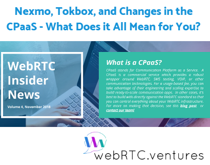 Nexmo, Tokbox, and Changes in the CPaaS - What Does it All Mean for You?
