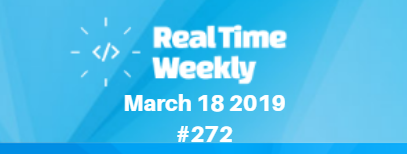 March 18th RealTimeWeekly #272
