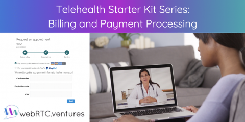 Telehealth Starter Kit Series: Billing and Payment Processing