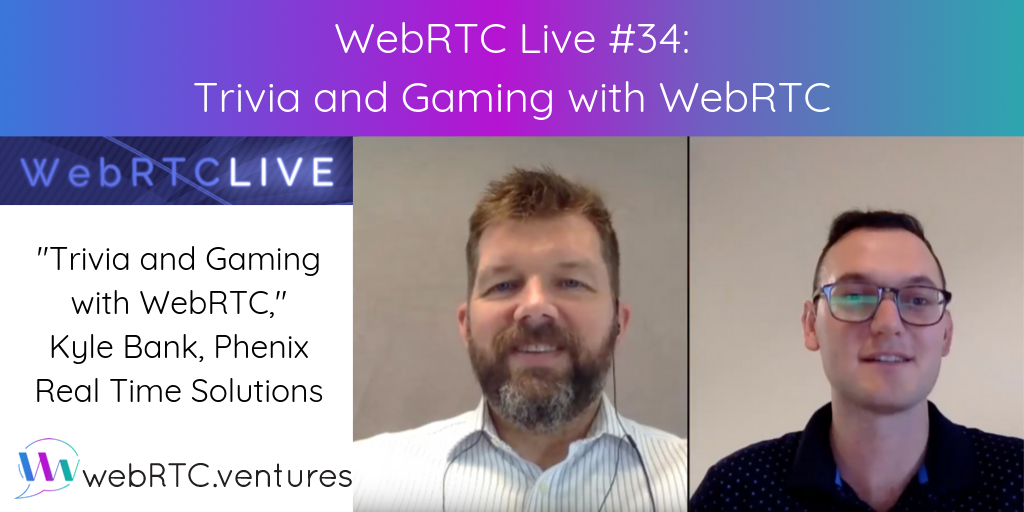 WebRTC Live #34 - 