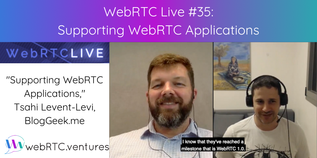 WebRTC Live #35 - 