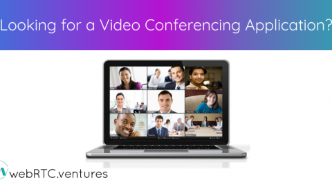 Looking for a Video Conferencing Application?