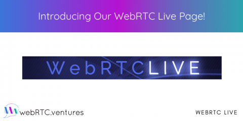Introducing Our New WebRTC Live Page!