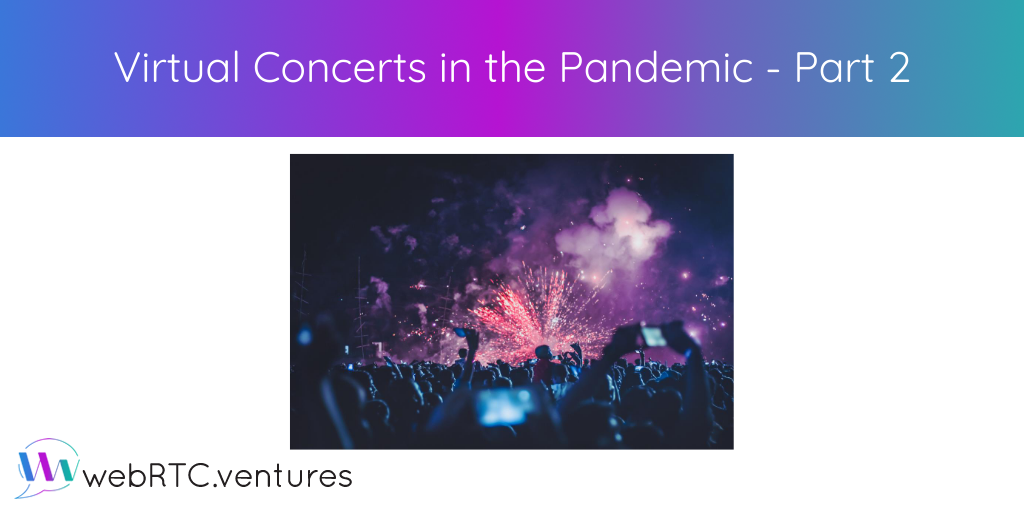 Where will music go next with remote live performances? We know WebRTC will play a part. Check out how and allow us to create your custom live music application!