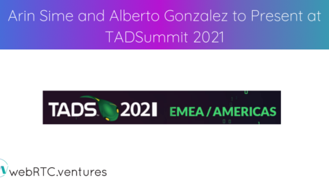 Arin Sime and Alberto Gonzalez to Present at TADSummit 2021